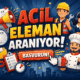Acil Eleman Aranıyor
