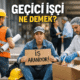 geçici işçi ne demek